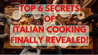 TOP 6 SECRETS OF ITALIAN COOKING ITALIANCOOKING pizzapartiesofamerica [upl. by Acnaib29]