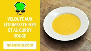 Velouté aux légumes dhiver et au curry rouge [upl. by Ekoorb]