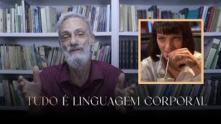 TUDO é Linguagem Corporal [upl. by Eadwina]