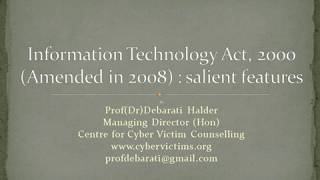 Lectures on basic salient features of Information Technology Act 2000amended in 2008 Cyber Law [upl. by Ingamar323]