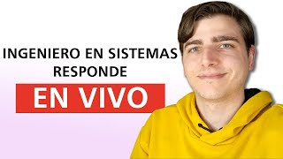 Ingeniero En Sistemas Responde Tus Dudas EN VIVO 1392024 [upl. by Pennington]