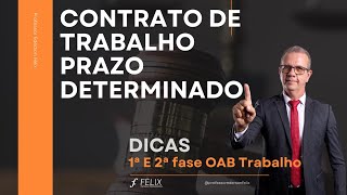 Oab Trabalho  Contrato de Trabalho por prazo determinado [upl. by Marlowe]