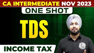 TDS Income Tax  CA Inter Nov 2023  One Shot  CA Jasmeet Singh  CA Intermediate by PW [upl. by Hesper]