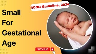 SmallforGestationalAge Fetus and a Growth Restricted Fetus Investigation and Care  RCOG 2024 [upl. by Kass126]