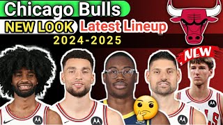 Chicago Bulls  FINAL LINEUP  TODAY UPDATE  ROSTER REPLACE 202425 nbaupdate [upl. by Brunhild]