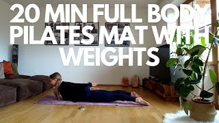 20 MIN PILATES FULL BODY WITH WEIGHTS  WARM UP BUTTLEGS CORE UPPER BACKARMS AND STRETCHING [upl. by Yuhas450]