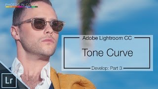 Lightroom 6  CC Tutorial  Tone Curve [upl. by Nosilla381]