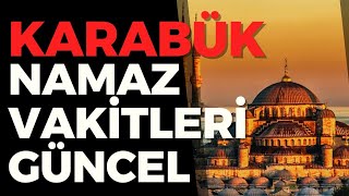 Karabük Namaz Vakitleri  Karabük Namaz Vakitleri Nasıl Öğrenilir GÜNCEL [upl. by Camden]