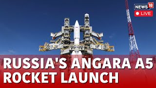 Angara A5 Spacecraft Launch Live  Russia’s Vostochny Cosmodrome Spacecraft Launch Today  N18L [upl. by Elyr923]