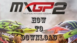 How to download MXGP 2 PC all languages [upl. by Radie]