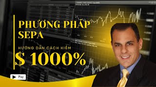 Phương pháp SEPA  Mark Minervini [upl. by Eisnyl]