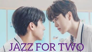 JAZZ FOR TWO EPISODE 1 AND 2 l JAZZ FOR TWO KOREAN DRAMA l JAZZ FOR TWO KISS JAZZ FOR TWO Bwsketch [upl. by Esyak853]