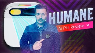 Humane Ai Pin Review Vanguard Of A New Era [upl. by Eniak]