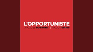 Lopportuniste [upl. by Annanhoj]