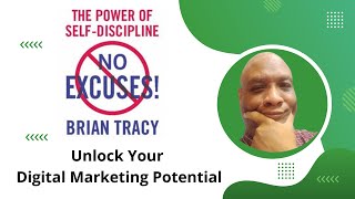 No Excuses By Brian Tracy  Uncover Secrets To Boost Online Visibility 💡✨ [upl. by Enenstein800]