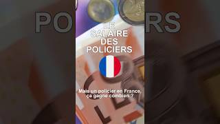 Le salaire des policiers en France 💰👮‍♂️ [upl. by Sybille]