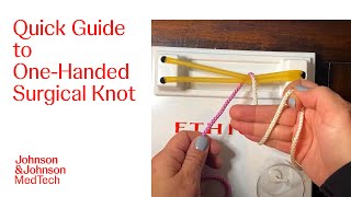 Suture Basics How to Tie a OneHanded Surgical Knot  JampJ MedTech [upl. by Junko927]