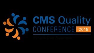 2018 CMS Quality Conference Day 1 Grand Plenary – February 12 [upl. by Dyan]