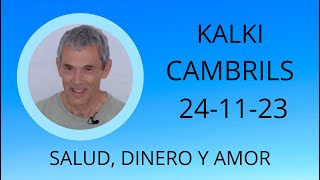 Xerrada de Kalki en Cambrils  Tarragona el 24 noviembre 2023 SALUD DINERO Y AMOR [upl. by Starling543]