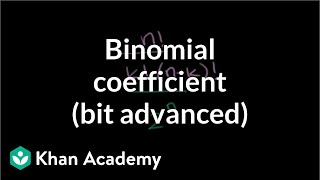 Generalizing with binomial coefficients bit advanced  Probability and Statistics  Khan Academy [upl. by Eiramanit661]