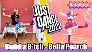 Just Dance 2022  Build a Btch by Bella Poarch MEGASTAR Gameplay [upl. by Kippie268]