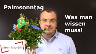 Palmsonntag  Was man wissen muss  Lehrerschmidt [upl. by Akina511]