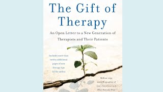 The Gift of Therapy  Chapters 610 [upl. by Atrahc]