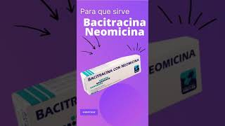 Bacitracina Neomicina para que sirve 💊  ForoTube [upl. by Javed]