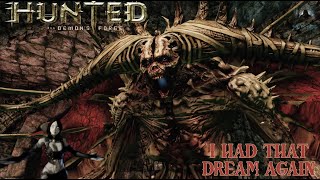 Hunted  The Demons Forge Part 1 I Had That Dream Again [upl. by Stickney701]