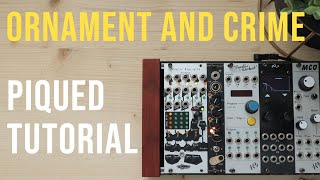 Ornament and Crime Piqued deep tutorial Complex envelope LFO and euclidean rhythm generator [upl. by Zat]