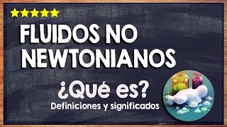 🙏 ¿Qué son los fluidos no newtonianos  Características de los fluidos no newtonianos 🙏 [upl. by Bonine]