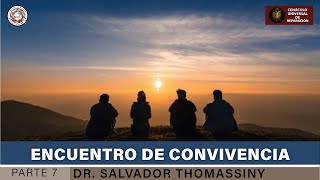 Encuentro de convivencia y puesta en común 7  Dr Salvador Thomassiny [upl. by Neuburger422]