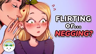 5 Signs They Are NOT Flirting It’s Negging [upl. by Constantina77]