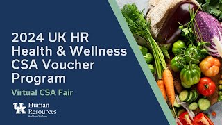 2024 UK HR Health and Wellness CSA Fair [upl. by Eiramlirpa949]