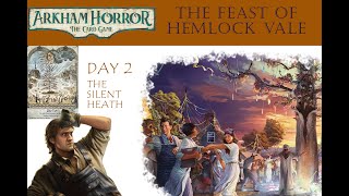 Arkham Horror  The Feast of Hemlock Vale  Day Two [upl. by Nero856]