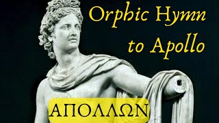 The Orphic Hymn to Apollo Ορφικός Ύμνος Aπόλλωνος [upl. by Adnima966]