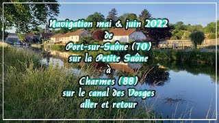 Petite Saône et canal des Vosges Vosges 2022 [upl. by Mrots]