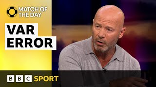 Shearer amp Richards on incomprehensible VAR decisions  BBC Sport [upl. by Norag]