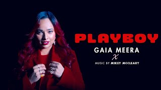 Playboy  Music by OfficialMikeyMcCleary  Gaia Meera  Official Video  NEXA Music S2 [upl. by Velleman]