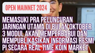 PI NETWORK  OPEN MAINNET 2024 PRA PELUNCURAN JARINGAN UTAMA DI BULAN OKTOBER [upl. by Eitsud]