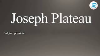 How to pronounce Joseph Plateau [upl. by Mcspadden]