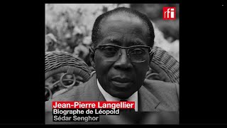 « Lhéritage politique de Léopold Sédar Senghor est très positif » rappelle JeanPierre Langellier [upl. by Bore]