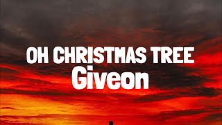 Giveon  Oh Christmas Tree Lyrics [upl. by Amihc]