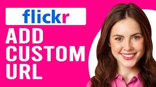 How To Add Custom URL In Flickr How To Create Custom URL In Flickr [upl. by Hoban]