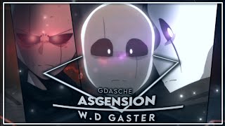 WD Gaster  GlitchTale Edit  Ascension  Amella [upl. by Erreip478]