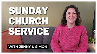 Sunday Church Service with Jenny amp Simon [upl. by Clementas]