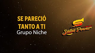 Se Pareció Tanto A Ti Grupo Niche Video Letra  Salsa Power [upl. by Lahcsap]