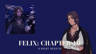 Last Legacy Fictif  Felix Route Chapter 10 Full Dark [upl. by Willy]