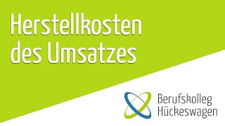 Herstellkosten des Umsatzes Herstellkosten der ErzeugungFertigung am Beispiel einfach erklärt BAB [upl. by Gredel192]