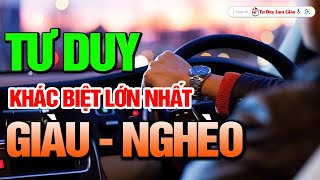 Muốn Thoát Nghèo Hãy Tư Duy Như Người Giàu  Thành Công Tự Nhiên Đến  Tư Duy Làm Giàu [upl. by Oneida]